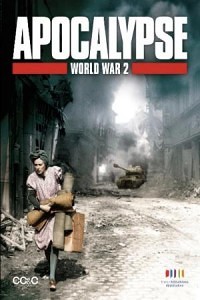 Апокалипсис: Вторая мировая война (Apocalypse: The Second World War) (2009)