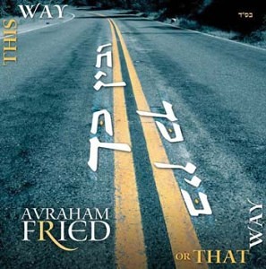 Avraham Fried - Beyn Kach u'Beyn Kach (2006)