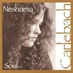 neshama soul 150x150 Neshama Carlebach   Soul (1996)