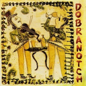 Dobranotch - Dobranotch (2004)