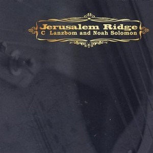 C. Lanzbom & Noah Solomon - Jerusalem Ridge (2004)