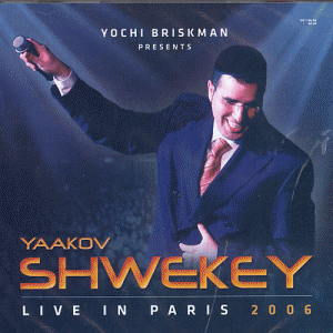 Yaakov Shwekey - Live in Paris (2006)