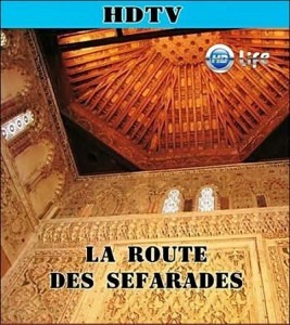 Путь сефардов / La Route Des Sefarades (2007)