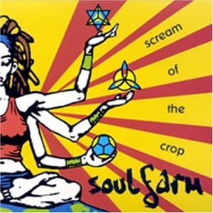 Soulfarm - Scream of the Crop (2001)