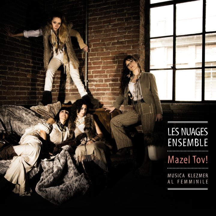 Les Nuages Ensemble - Mazel Tov! Musica klezmer al femminile (2015)