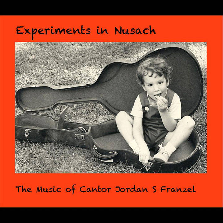 Cantor Jordan S Franzel - Experiments in Nusach (2010)