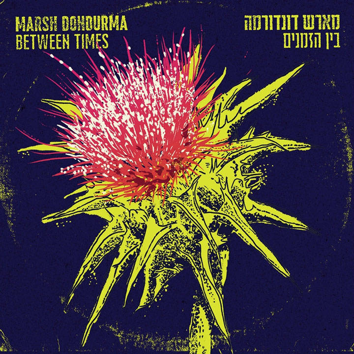 Marsh Dondurma - Between Times (2014)