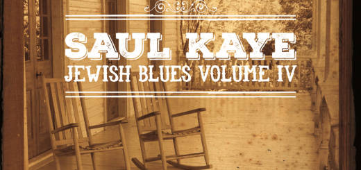 Saul Kaye - Jewish Blues Vol. IV (2016)