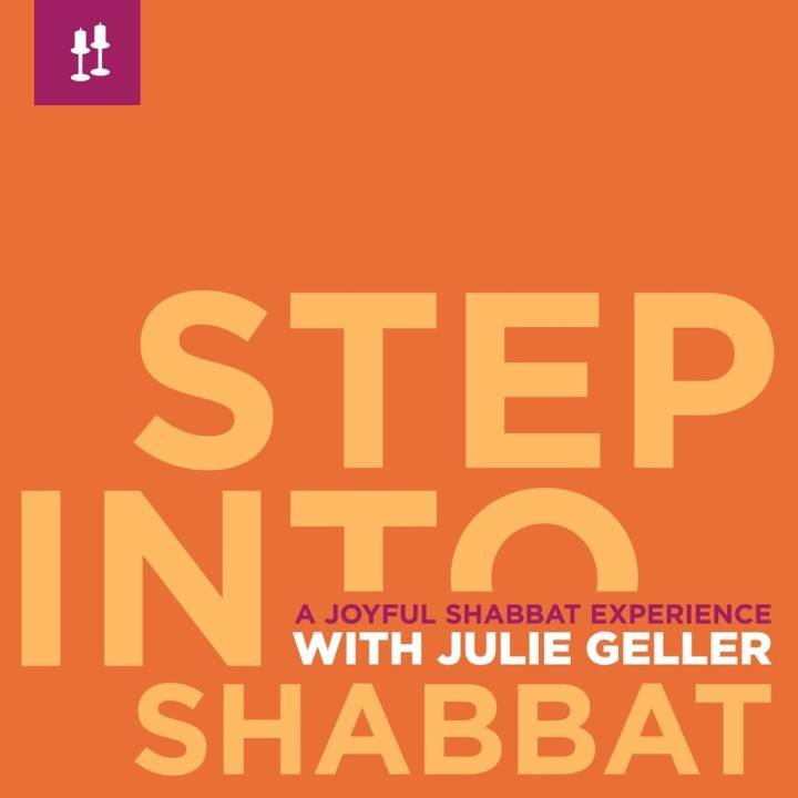 Julie Geller - Step into Shabbat: A Joyful Friday Night Experience (2008)