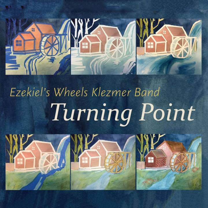 Ezekiel's Wheels Klezmer Band - Turning Point (2016)