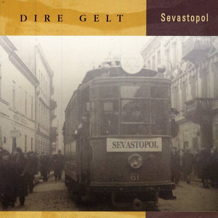 Dire Gelt - Sevastopol (2002)