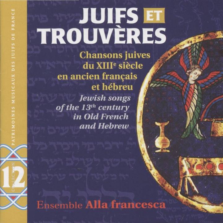Ensemble Alla Francesca - Juifs et Trouvères (2014)