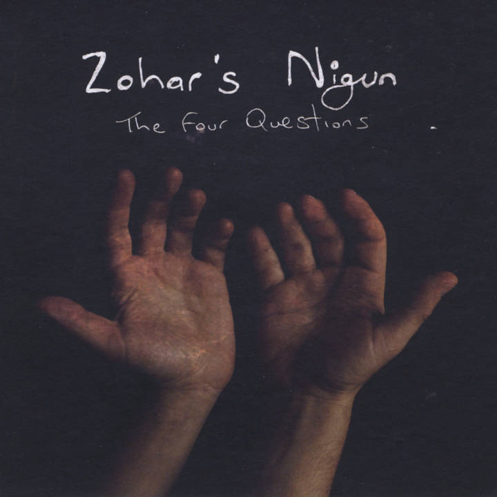 Zohar's Nigun - The Four Questions (2012)