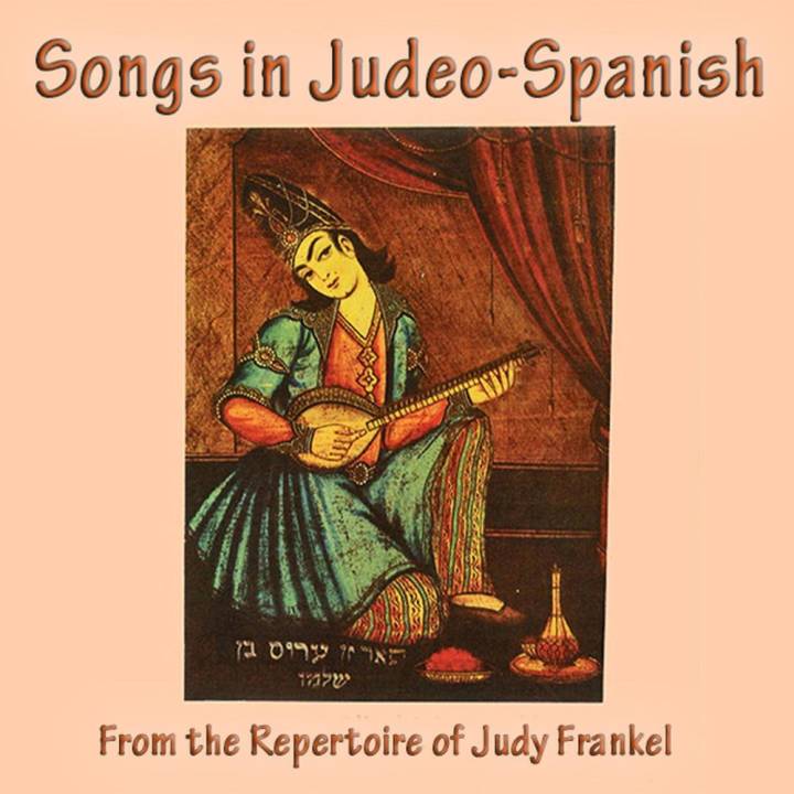 Judy Frankel - Songs in Judeo-Spanish (2017)