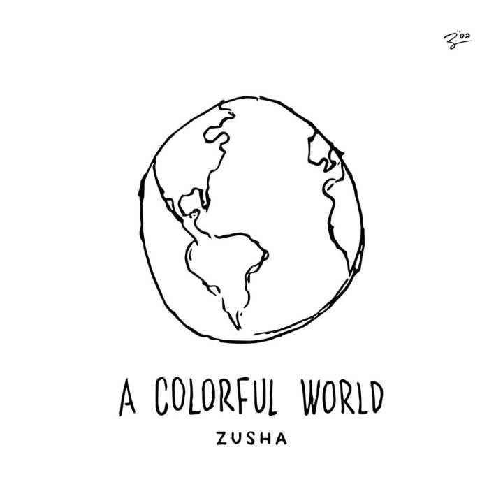 Zusha - A Colorful World (2017)