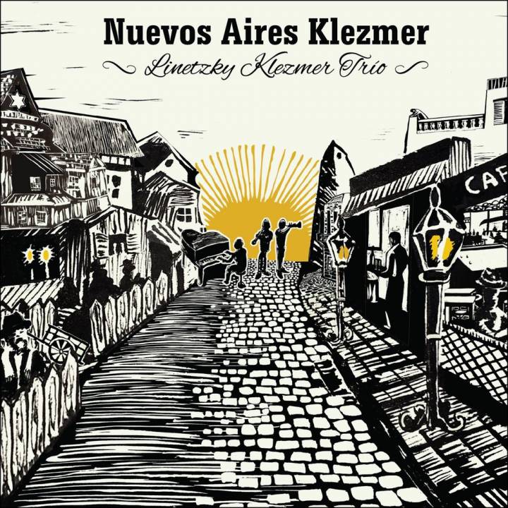 Linetzky Klezmer Trío - Nuevos Aires Klezmer (2017)