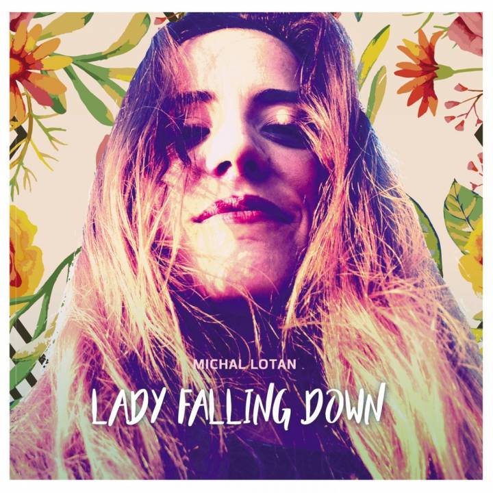 Michal Lotan - Lady Falling Down (2017)