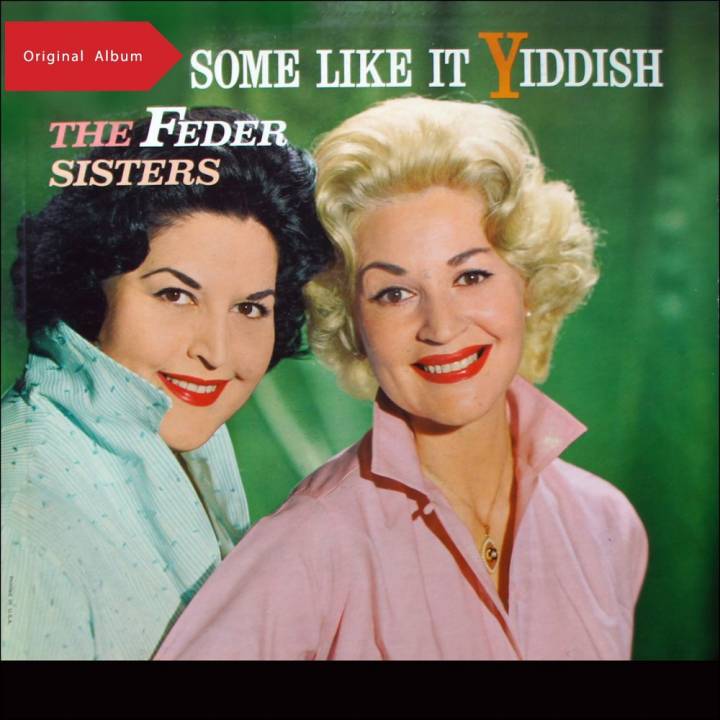 The Feder Sisters - Some Like It Yiddish (1961)