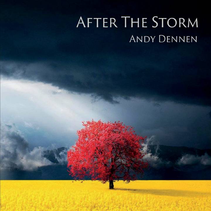 Andy Dennen - After the Storm (2018)