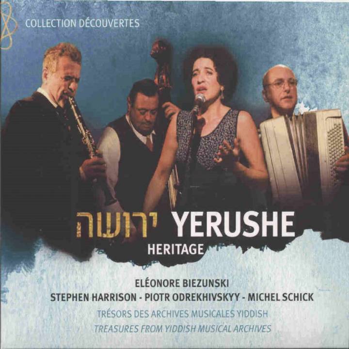 Eléonore Biezunski, Stephen Harrison, Michel Schick, Piotr Odrekhivskyy - Yerushe (2016)