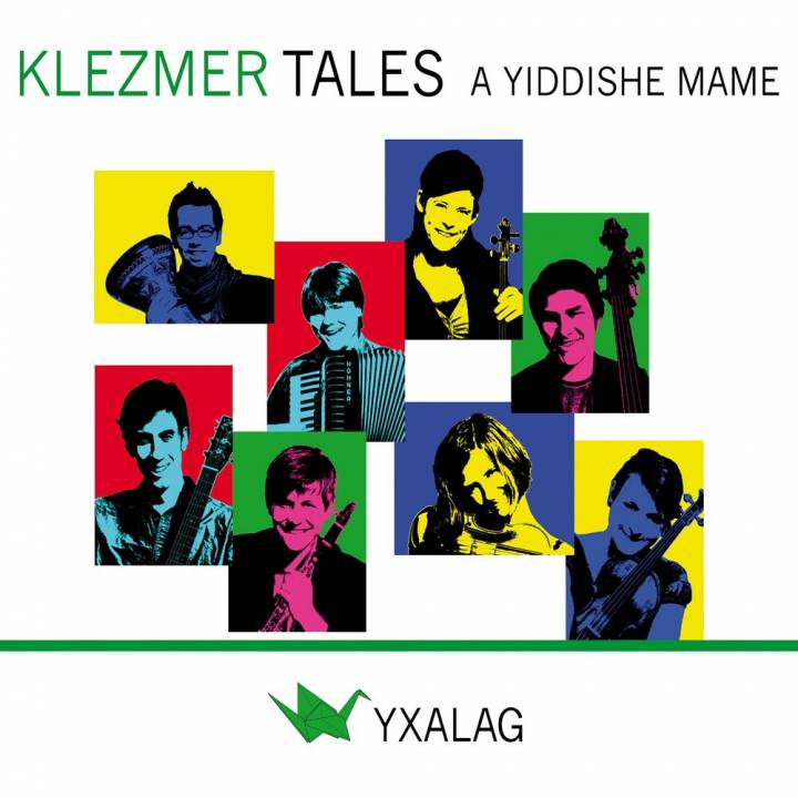 Yxalag - Klezmer Tales: A Yiddishe Mame (2016)