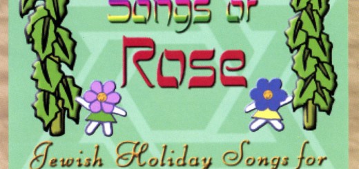 Songs of Rose: Jewish Holiday Songs for Very Young Children (2008)