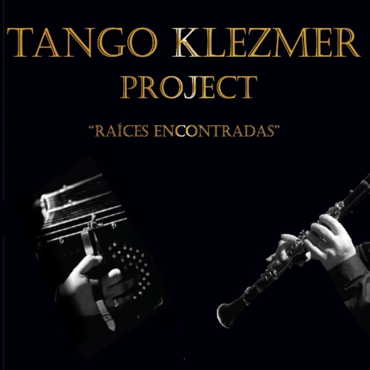 Tango Klezmer Project - Tango Klezmer Raices Encontradas (2017)