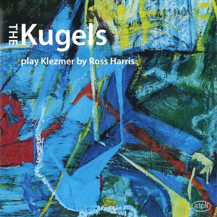The Kugels - The Kugels Play Klezmer by Ross Harris (2018)
