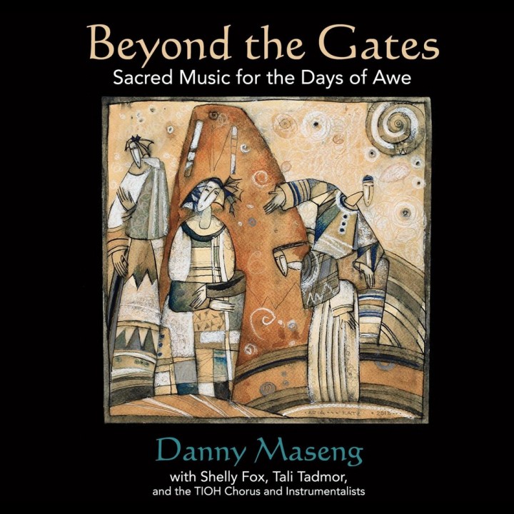 Danny Maseng - Beyond The Gates: Sacred Music for the Days of Awe (2014)