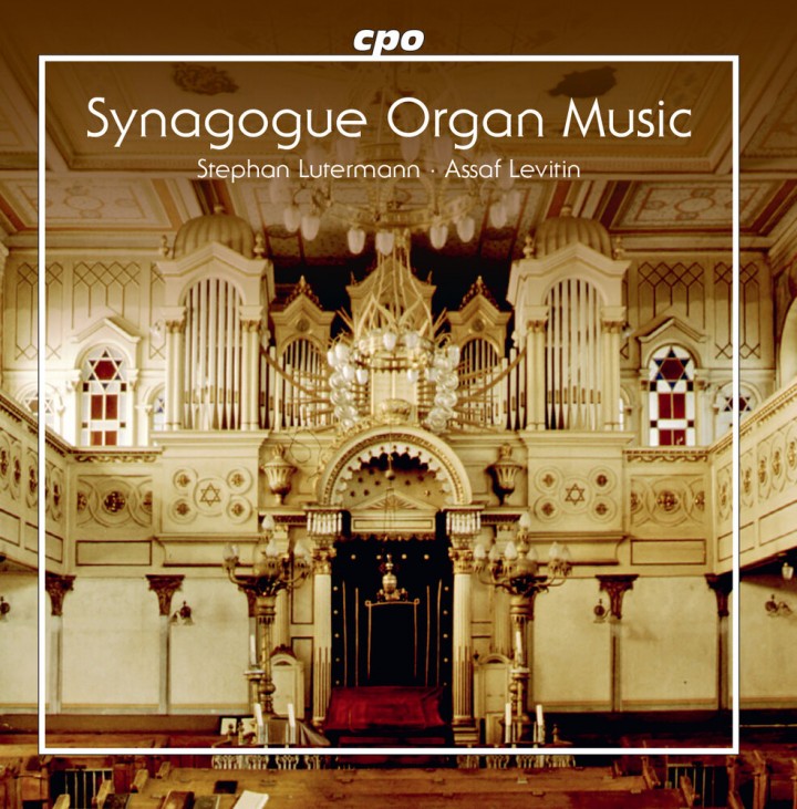 Stephan Lutermann, Cantor Assaf Levitin - Synagogue Organ Music (2019)