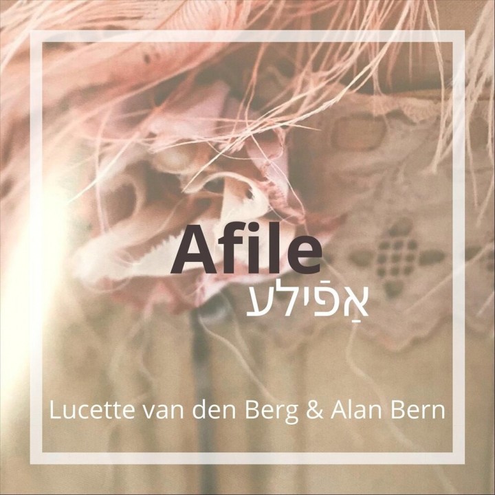 Lucette van den Berg & Alan Bern - Afile (2019)