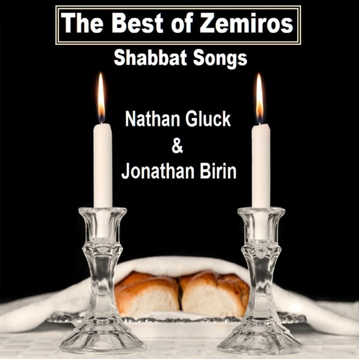 Nathan Gluck & Jonathan Birin - The Best of Zemiros (2019)