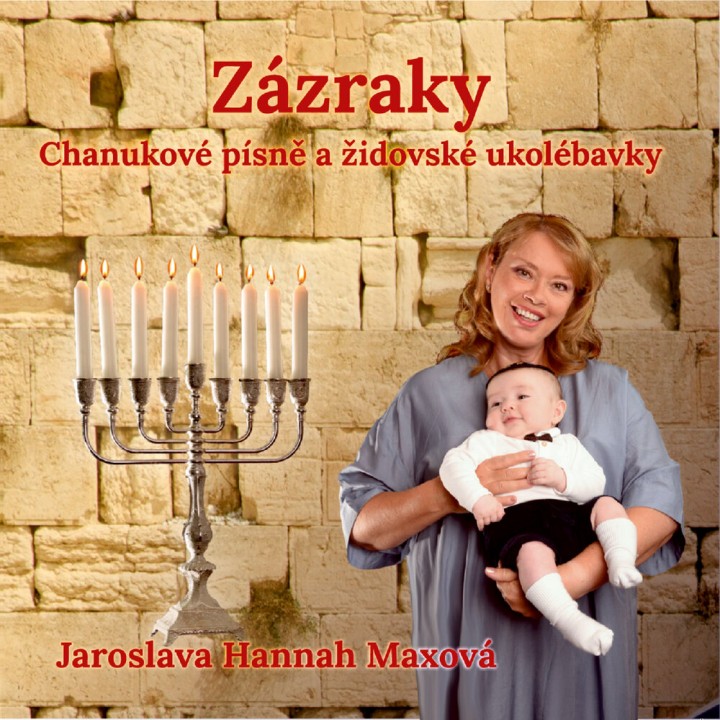 Jaroslava Hannah Maxová - Zázraky: Chanukové Písně a Židovské Ukolébavky (2019)