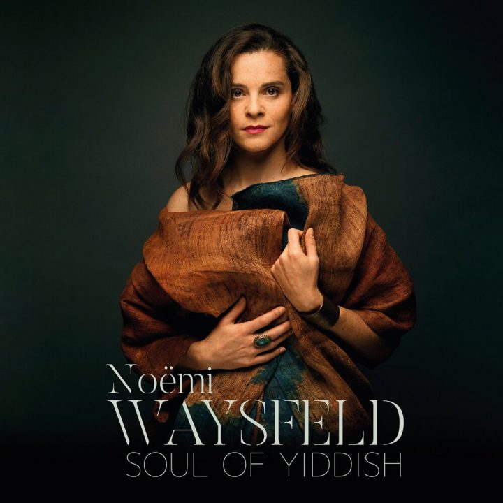 Noëmi Waysfeld - Soul of Yiddish (2021)
