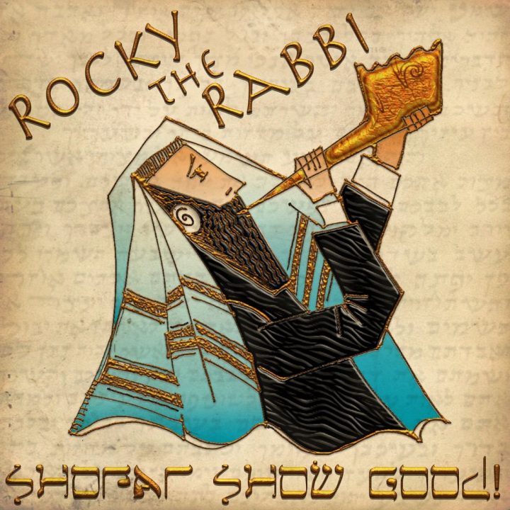 Rocky The Rabbi - Shofar Show Good! (2009)