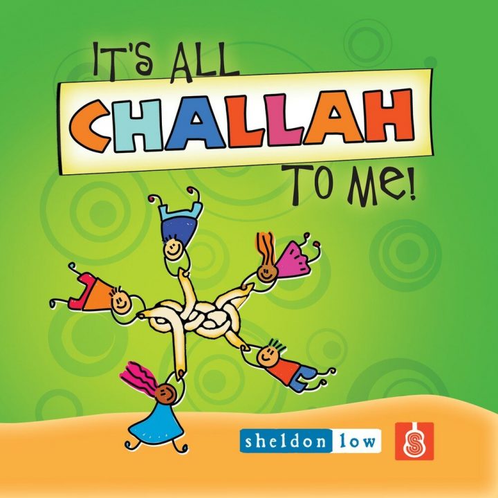 Sheldon Low - It's All Challah to Me! (2007)