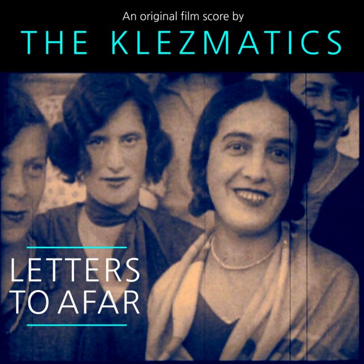 The Klezmatics - Letters to Afar (2021)