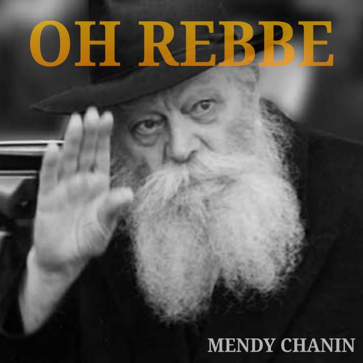 Mendy Chanin - Oh Rebbe (2018)