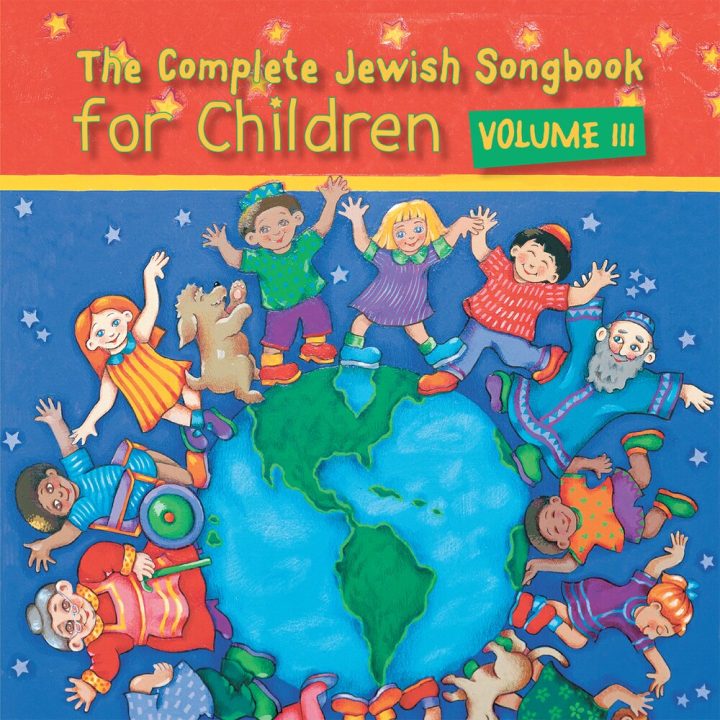 The Complete Jewish Songbook for Children Volume III (2021)